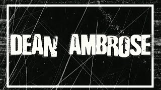 Dean Ambrose Custom Titantron 2015 [upl. by Yvette]