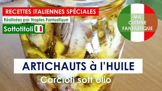 ARTICHAUTS marinés 👩‍🍳 Recette italienne 🇮🇹Carciofini sottolio [upl. by Declan]