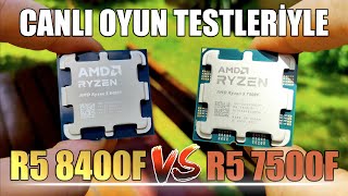 AMD R5 8400F vs R5 7500F  R7 8700F Karşılaştırmalı Testler [upl. by Aseel]