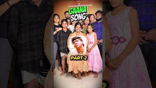 🤣 Gaana Song  Part 2 comedy family funny fun happy [upl. by Hctim891]