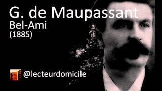 Guy de Maupassant  BelAmi  01 [upl. by Siurtemed501]