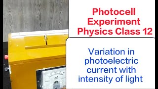 Photocell ExperimentPhysics class 12Variation in current with intensity of lightobservation data [upl. by Ahsienad]