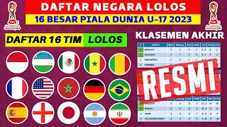 RESMI LOLOS DAFTAR 16 NEGARA LOLOS 16 BESAR PIALA DUNIA U 17 2023  PIALA DUNIA U 17 INDONESIA 2023 [upl. by Aihsenek]