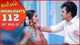 Malli Serial  EP 112 Highlights  18th Aug 2024  Nikitha  Vijay  Saregama TV Shows Tamil [upl. by Ydarb]