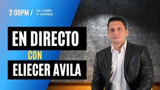 EN DIRECTO CON ELIÉCER ÁVILA 29 Nov 2021 [upl. by Semele283]