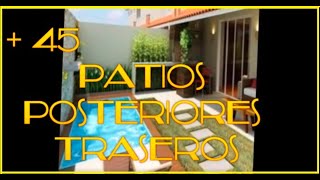 🌳45 PaTiOs TrASeRo BONITOS diseños de patios posteriores con jardines pergolas piscinas asadero [upl. by Adnak]