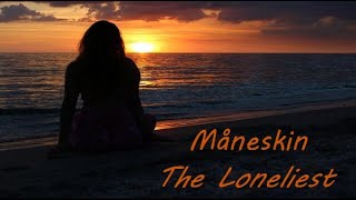 Maneskin ✪ The Loneliest måneskin theloneliest love lovesong [upl. by Terrej]