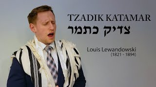 Tzadik Katamar Louis Lewandowski 18211894 [upl. by Rosemari]