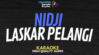 Karaoke Laskar Pelangi  Nidji Lirik [upl. by Sidnak]