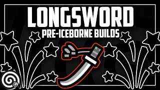 UPDATED LONGSWORD BUILDS  PreIceborne [upl. by Esmaria]