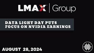 Data light day puts focus on Nvidia earnings [upl. by Ilohcin488]