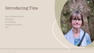 Introduction to Ecotherapy with Tina Bramley [upl. by Eveiveneg371]