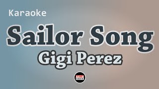 Gigi Perez  Sailor Song Karaoke with Lyrics [upl. by Macfadyn]