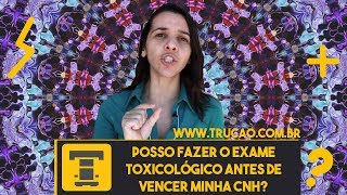 Quando devo fazer o exame toxicológico [upl. by Kcirdorb]