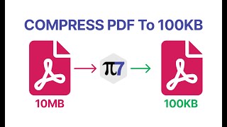 Compress PDF to 100kb Online  Pi7 PDF Tool [upl. by Terena439]