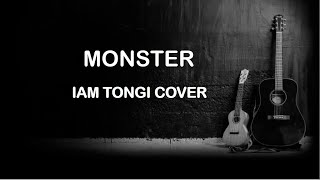 MONSTER BY IAM TONGI COVER [upl. by Fontana]