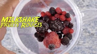 MILKSHAKE • Fruits rouges • TRÈS frais TRÈS rapide [upl. by Vitek]