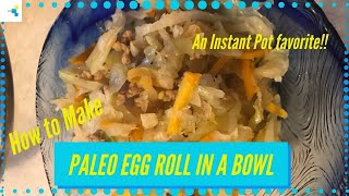 PALEOWHOLE30 Egg Roll in a bowl Instant Pot EASY meal Grain Free Gluten and Dairy Free [upl. by Hole]