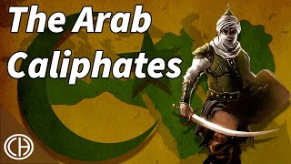 The Arab Caliphates The First 600 Years of Islamic History  Casual Historian [upl. by Kaycee810]