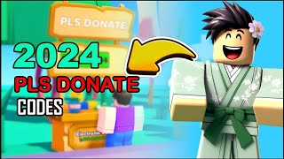 PLS DONATE CODES 2024 [upl. by Hullda]