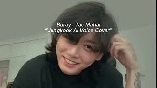 Buray  Tac Mahal Jungkook Ai Voice Cover Turkish Song [upl. by Aicel]