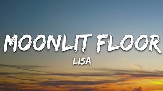 LISA  MOONLIT FLOOR Lyrics [upl. by Ettelorahc346]