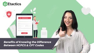 Benefits of Knowing the Difference Between HCPCS amp CPT Codes [upl. by Hak]