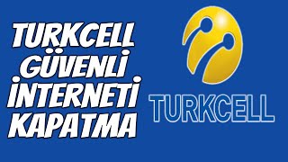 TURKCELL GÜVENLİ İNTERNET KAPATMA  AİLE PROFİLİ KALDIRMA [upl. by Trow]