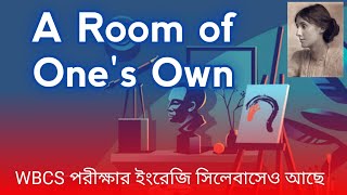 A Room of Ones Own by Virginia Woolf in Bengali  Virginia Woolf  PSC WBCS optional English [upl. by Boris]