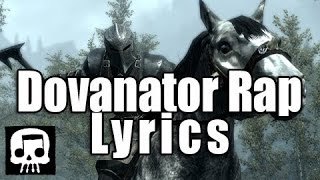 quotThe Dovanatorquot Skyrim Rap LYRICSFREE DOWNLOAD by JT Machinima [upl. by Sirrad]