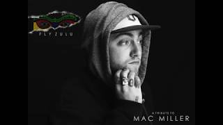 A Tribute to Mac Miller  Curated by Fly Zulu [upl. by Pete]