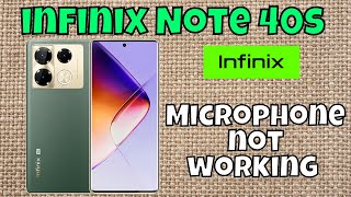 Mic Problem infinix Note 40s  How to solve the mic issues  Microphone not working problem [upl. by Guerin246]