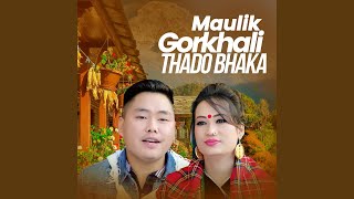 Maulik Gorkhali Thado Bhaka [upl. by Vinita173]