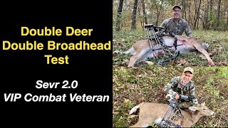 DOUBLE DEERDOUBLE BROADHEAD TEST SEVR 20 amp VIP COMBAT VETERAN [upl. by Gaylor]