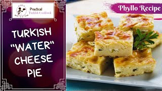 Quick and Easy Delicious Turkish quotWaterquot Borek with Fillo Phyllo  Phyllo Dough Recipe Su Borek [upl. by Ydnerb277]