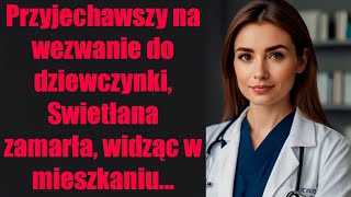 Przyjechawszy na wezwanie do dziewczynki Swietłana zamarła widząc w mieszkaniu swojego MĘŻA [upl. by Eisaj]