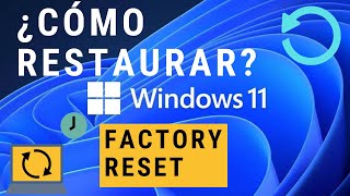 ¿Cómo restaurar Windows 11  Reinicio de Fábrica Windows 11 Tutorial en español México [upl. by Llig98]