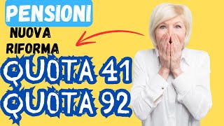 🔥 La Rivoluzionaria Riforma delle Pensioni 2025 Scopri Tutto su Quota 41 e Quota 92 🚀💰 [upl. by Heron]