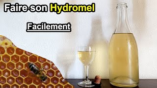 Faire Son Hydromel Maison Facilement [upl. by Onia]