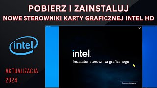 Jak pobrać i zainstalować sterownik karty graficznej Intel HD dla systemu Windows 10 11 w roku 2024 [upl. by Merrili]