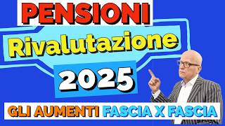 PENSIONI 👉 RIVALUTAZIONE 2025 📈 GLI IMPORTI AUMENTATI Fascia per fascia Tutti gli esempi [upl. by Osrick]