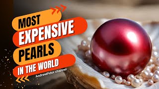 Top 10  Most Expensive Pearls in the World [upl. by Phenice]