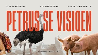 Petrus se visioen  Manne Bediening  4 Oktober 2024 [upl. by Tertius28]