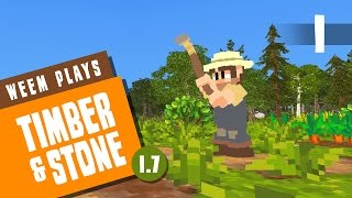 Timber and Stone 17  Begin Again  Ep 1 [upl. by Romeon982]