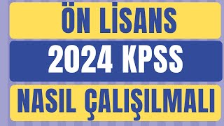 2024 Ön Lisans KPSS Nasıl Çalışılmalı Ne Zaman Başlamalı [upl. by Bondy661]