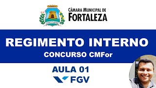 Concurso CMFor 2024  Regimento Interno Câmara Municipal de Fortaleza  Aula 01 [upl. by Imaj]