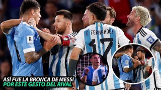 Así FUE la TREMENDA BRONCA de LEO MESSI con UGARTE por ESTE GESTO del JUGADOR de URUGUAY [upl. by Adiaj]