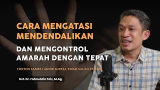 Tips dan Cara Mengatasi Kemarahan dengan Tepat  Ngaji Filsafat  Ust Dr Fahruddin Faiz MAg [upl. by Eiramenna827]