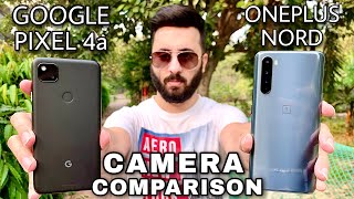 Google Pixel 4a vs OnePlus Nord Camera ComparisonPixel 4a Camera ReviewOnePlus Nord Camera Review [upl. by Cynara]