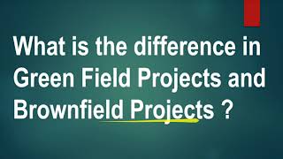 What is the difference between Greenfield Project and Brownfield project [upl. by Archibaldo]